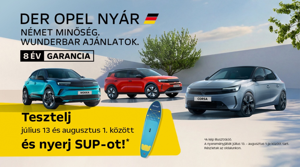 Der Opel Nyár – Tesztelj és nyerj! - Július 13 - Augusztus 1.