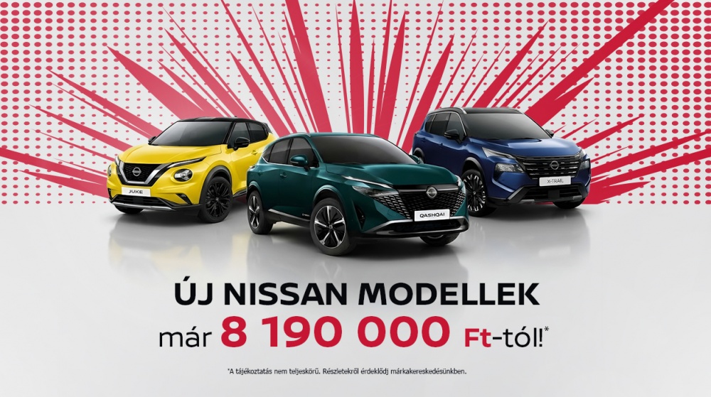 Új Nissan modellek 8 190 000 Ft-tól