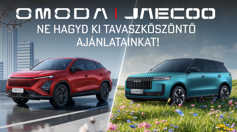 Omoda | Jaecoo tavaszköszöntő ajánlatok