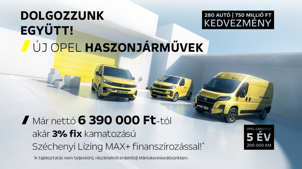 DOLGOZZUNK EGYÜTT! VÁLASSZ ÚJ OPEL HASZONJÁRMŰVET KÉSZLETRŐL MÁRCIUSBAN, KEDVEZMÉNYES ÁRON!