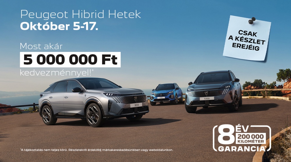 Peugeot Hibrid Hetek - Akár 5 000 000 Ft kedvezmény!