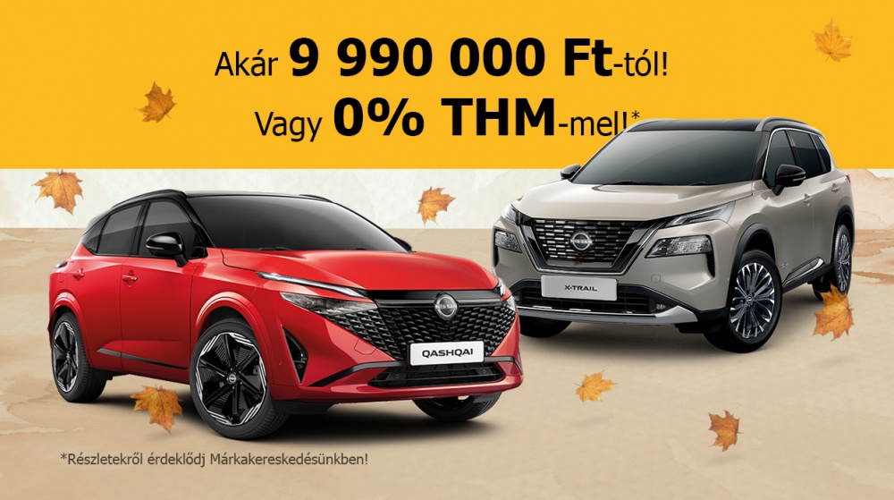 Nissan modellek akár 9 990 000 Ft-tól!
